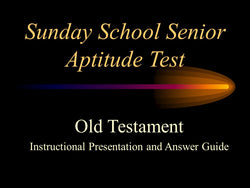 Sunday School Senior Aptitude Test - Old Test. Answer Key - PowerPoint