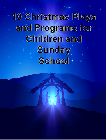 10 Christmas Plays for Children and Sunday School