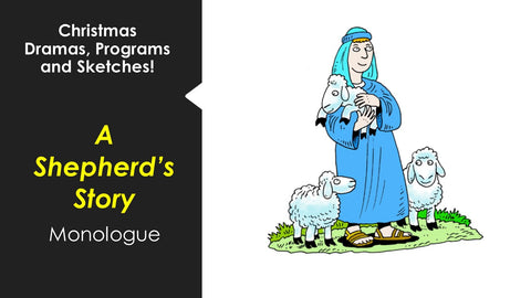 A Shepherd's Story - Monologue
