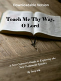 Teach Me Thy Way, O Lord